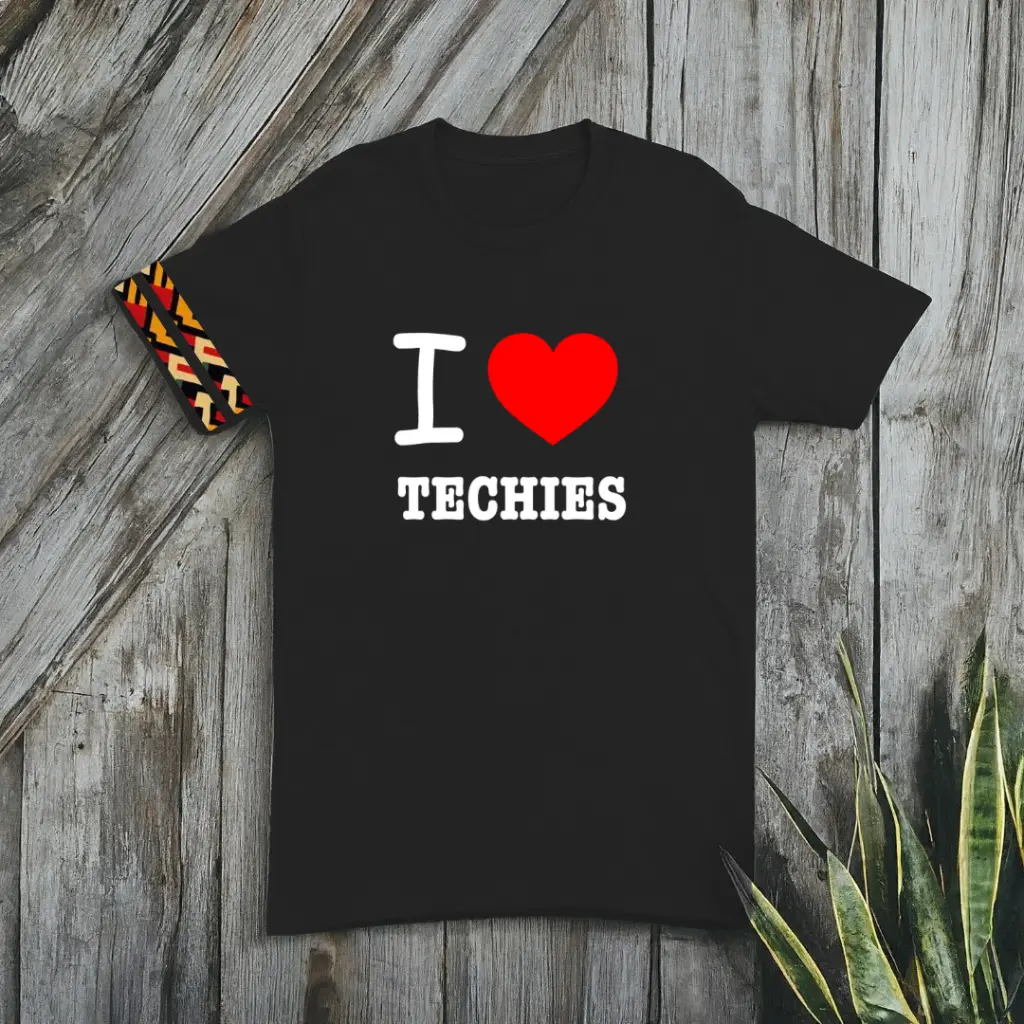 I love techies tshirt.webp